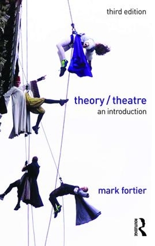 Бумажная книга «Theory/Theatre: An Introduction», автор Марк Фортье - фото №1