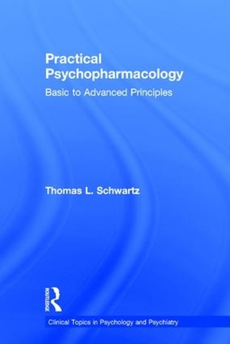 Бумажная книга «Practical Psychopharmacology: Basic to Advanced Principles», автор Томас Л. Шварц - фото №1