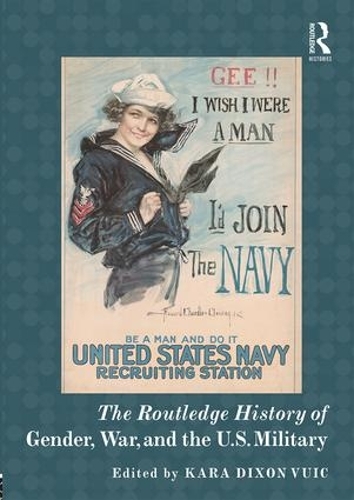 Бумажная книга «The Routledge History of Gender, War, and the U.S. Military» - фото №1