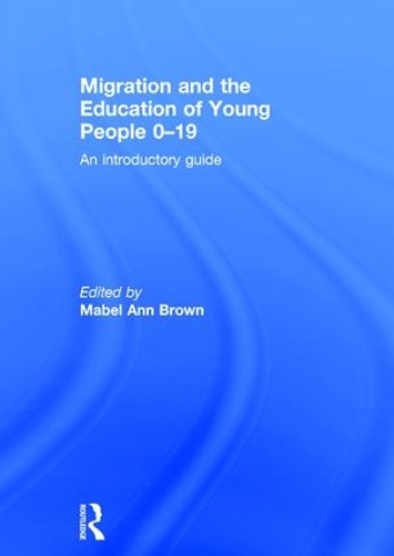 Паперова книга «Migration and the Education of Young People 0-19: An introductory guide» - фото №1