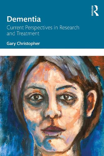 Бумажная книга «Dementia: Current Perspectives in Research and Treatment», автор Гэри Кристофер - фото №1