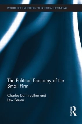 Бумажная книга «The Political Economy of the Small Firm», авторов Чарльз Даннройтер, Лью Перрен - фото №1