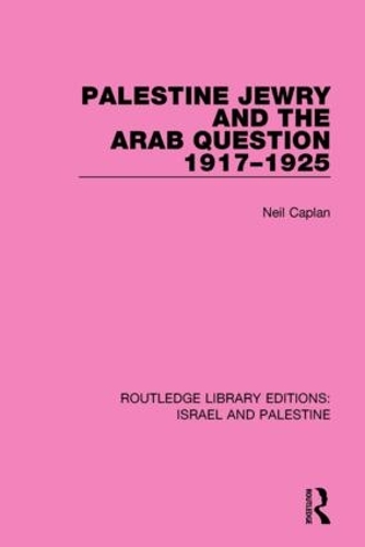 Бумажная книга «Palestine Jewry and the Arab Question, 1917-1925», автор Нил Каплан - фото №1