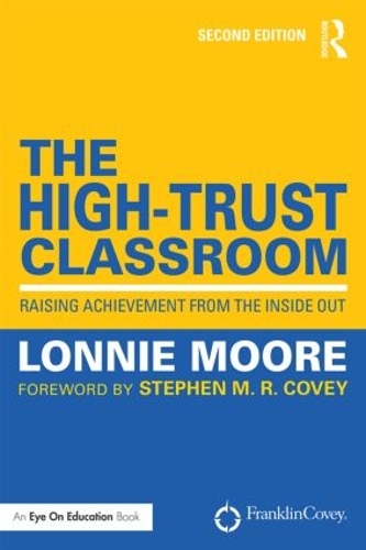 Паперова книга «The High-Trust Classroom: Raising Achievement from the Inside Out», автор Лонні Мур - фото №1