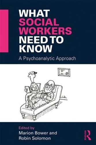 Паперова книга «What Social Workers Need to Know: A Psychoanalytic Approach» - фото №1
