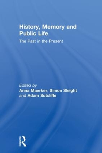 [object Object] «History, Memory and Public Life: The Past in the Present» - фото №1