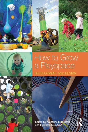 Бумажная книга «How to Grow a Playspace: Development and Design» - фото №1