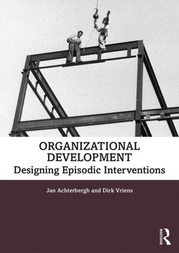 Бумажная книга «Organizational Development: Designing Episodic Interventions», авторов Дирк Вриенс, Ян Ахтерберг - фото №1