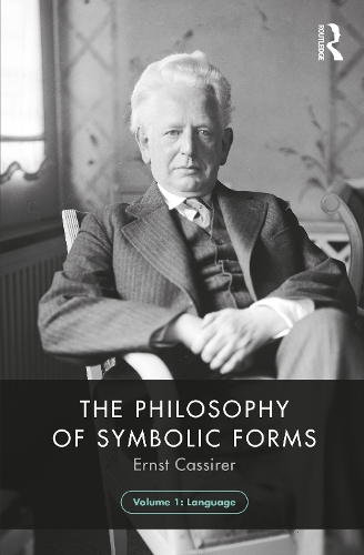 Бумажная книга «The Philosophy of Symbolic Forms, Volume 1: Language», автор Эрнст Кассирер - фото №1