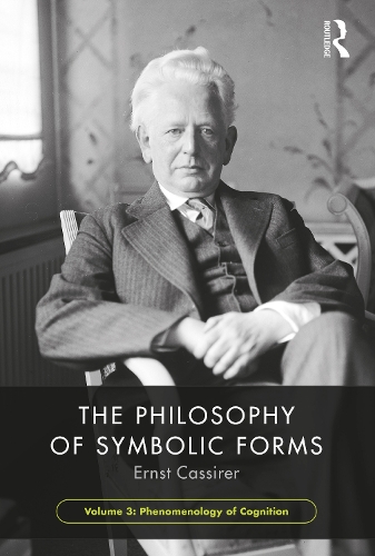 Паперова книга «The Philosophy of Symbolic Forms, Volume 3: Phenomenology of Cognition», автор Ернст Кассірер - фото №1