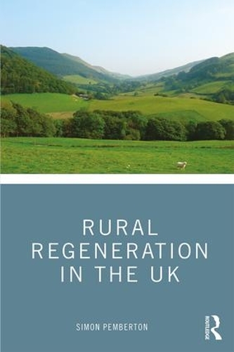 Бумажная книга «Rural Regeneration in the UK», автор Саймон Пембертон - фото №1
