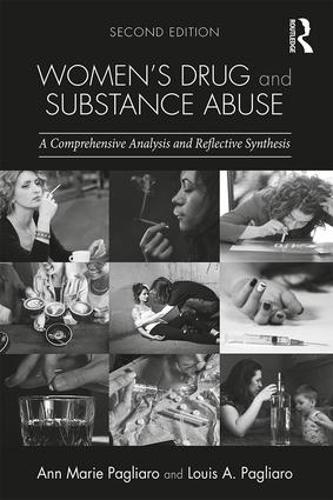 Бумажная книга «Women's Drug and Substance Abuse: A Comprehensive Analysis and Reflective Synthesis», авторов Энн Мари Пальяро, Луи А. Пальяро - фото №1