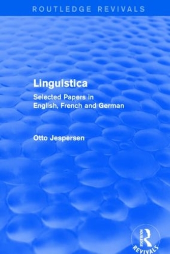 Бумажная книга «Linguistica (Routledge Revivals): Selected Papers in English, French and German», автор Отто Йесперсен - фото №1