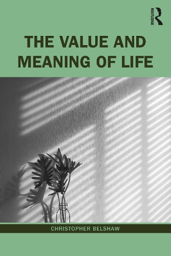 Бумажная книга «The Value and Meaning of Life», автор Кристофер Белшоу - фото №1