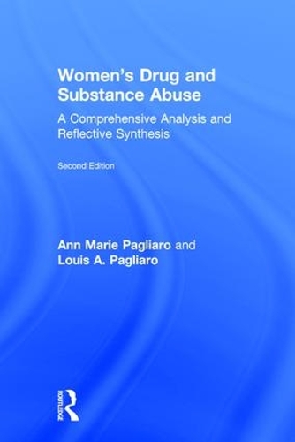 Паперова книга «Women's Drug and Substance Abuse: A Comprehensive Analysis and Reflective Synthesis», авторів Енн Марі Пальяро, Луї А. Пальяро - фото №1