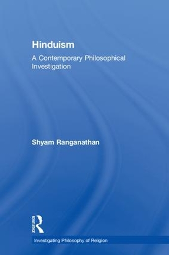 Бумажная книга «Hinduism: A Contemporary Philosophical Investigation», автор Шьям Ранганатан - фото №1