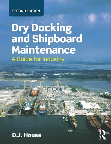 Паперова книга «Dry Docking and Shipboard Maintenance: A Guide for Industry», автор Девід Хоуз - фото №1