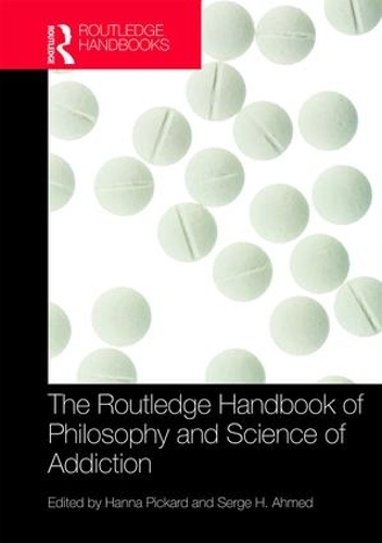 [object Object] «The Routledge Handbook of Philosophy and Science of Addiction» - фото №1