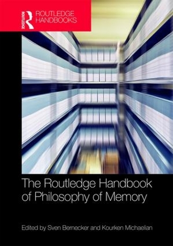 [object Object] «The Routledge Handbook of Philosophy of Memory» - фото №1