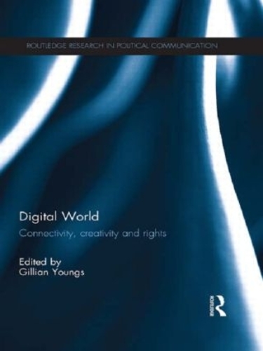Бумажная книга «Digital World: Connectivity, Creativity and Rights» - фото №1