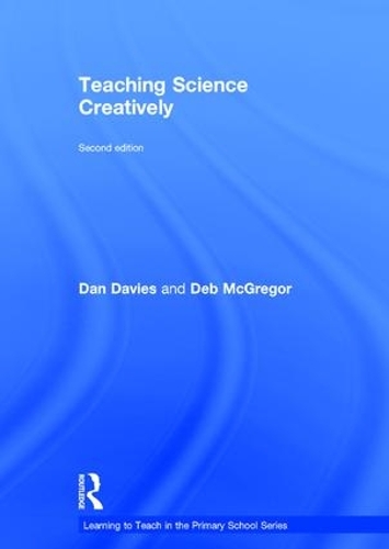 Бумажная книга «Teaching Science Creatively», авторов Дэн Дэвис, Деб МакГрегор - фото №1