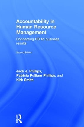 Бумажная книга «Accountability in Human Resource Management: Connecting HR to Business Results», авторов Джек Дж. Филлипс, Кирк Смит - фото №1