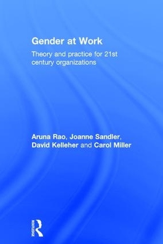 Паперова книга «Gender at Work: Theory and Practice for 21st Century Organizations», авторів Аруна Рао, Керол Міллер, Девід Келлехер, Джоанна Сендлер - фото №1