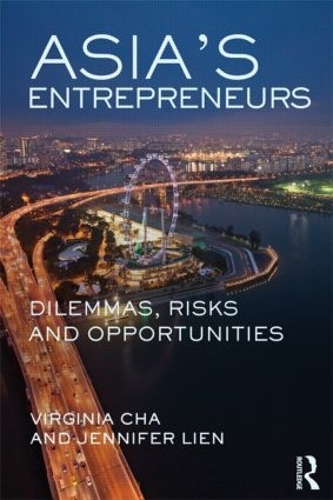 Паперова книга «Asia's Entrepreneurs: Dilemmas, Risks and Opportunities», авторів Дженніфер Ліен, Вірджинія Ча - фото №1