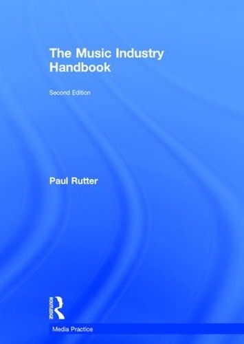 Бумажная книга «The Music Industry Handbook», автор Пол Раттер - фото №1