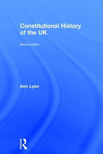 Бумажная книга «Constitutional History of the UK», автор Энн Лайон - фото №1