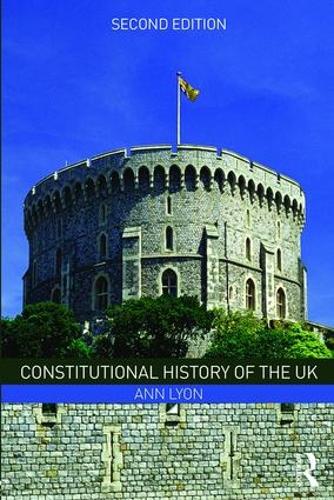 Бумажная книга «Constitutional History of the UK», автор Энн Лайон - фото №1