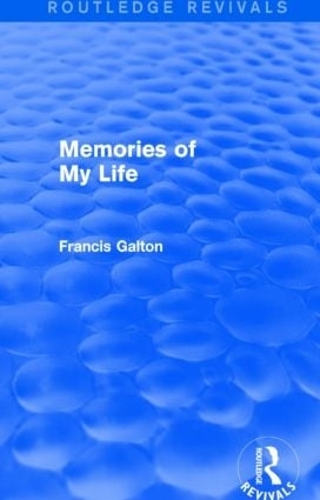 Бумажная книга «Memories of My Life», автор Фрэнсис Гальтон - фото №1