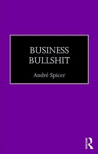 Бумажная книга «Business Bullshit», автор Андре Спайсер - фото №1