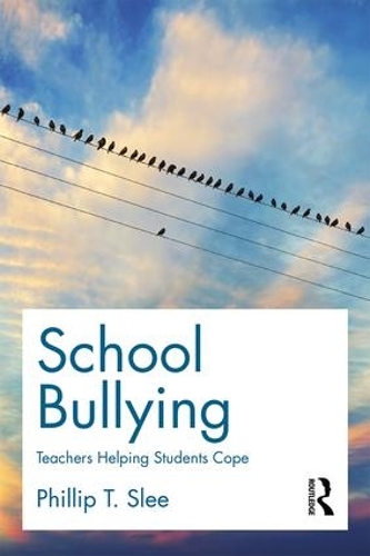 Бумажная книга «School Bullying: Teachers helping students cope», автор Филипп Сли - фото №1