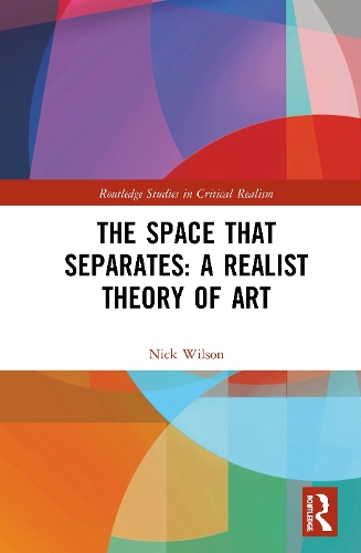 [object Object] «The Space that Separates: A Realist Theory of Art», автор Нік Вілсон - фото №1