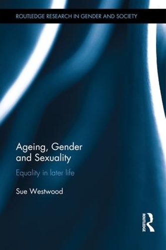 Паперова книга «Ageing, Gender and Sexuality: Equality in Later Life», автор Сью Вествуд - фото №1