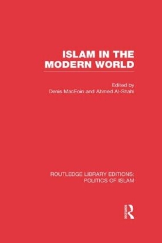 Паперова книга «Islam in the Modern World (RLE Politics of Islam)» - фото №1