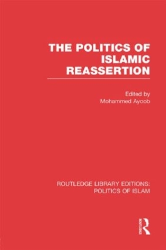 Паперова книга «The Politics of Islamic Reassertion», автор Мохаммед Айюб - фото №1