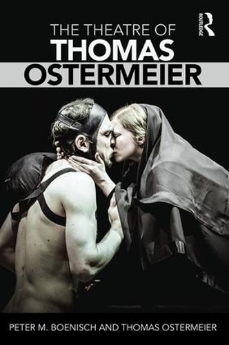 Паперова книга «The Theatre of Thomas Ostermeier», авторів Пітер М. Беніш, Томас Остермайєр - фото №1