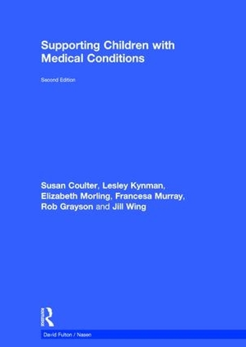 Бумажная книга «Supporting Children with Medical Conditions», автор Городской совет Халла - фото №1