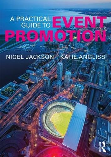 Бумажная книга «A Practical Guide to Event Promotion», авторов Кэти Англисс, Найджел Джексон - фото №1
