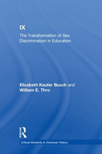 Бумажная книга «Title IX: The Transformation of Sex Discrimination in Education», авторов Элизабет Кауфер Буш, Уильям Э. Тро - фото №1