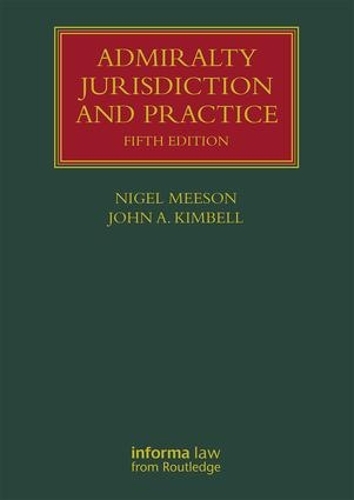 Бумажная книга «Admiralty Jurisdiction and Practice», авторов Джон Кимбелл, Найджел Мисон - фото №1