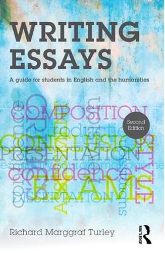 Паперова книга «Writing Essays: A guide for students in English and the humanities», автор Річард Марґграф Терлі - фото №1