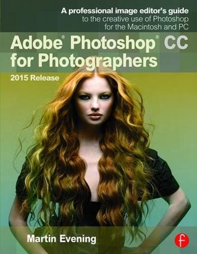Бумажная книга «Adobe Photoshop CC for Photographers, 2015 Release», автор Мартин Ивнинг - фото №1