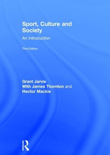 Паперова книга «Sport, Culture and Society: An introduction», автор Грант Джарві - фото №1