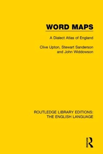 Паперова книга «Word Maps: A Dialect Atlas of England», авторів Клайв Аптон, Джон Віддоусон, Стюарт Сандерсон - фото №1