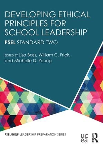 Паперова книга «Developing Ethical Principles for School Leadership: PSEL Standard Two» - фото №1