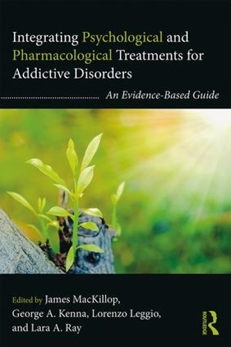 Бумажная книга «Integrating Psychological and Pharmacological Treatments for Addictive Disorders: An Evidence-Based Guide» - фото №1