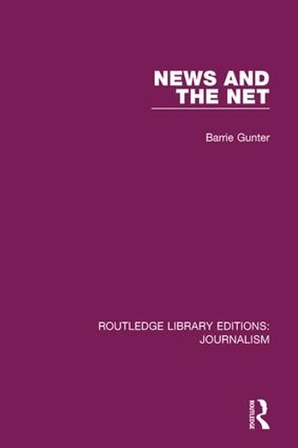 Бумажная книга «News and the Net», автор Барри Гюнтер - фото №1
